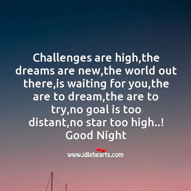 Challenges are high Good Night Quotes Image