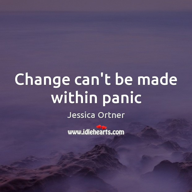 Change can’t be made within panic Image