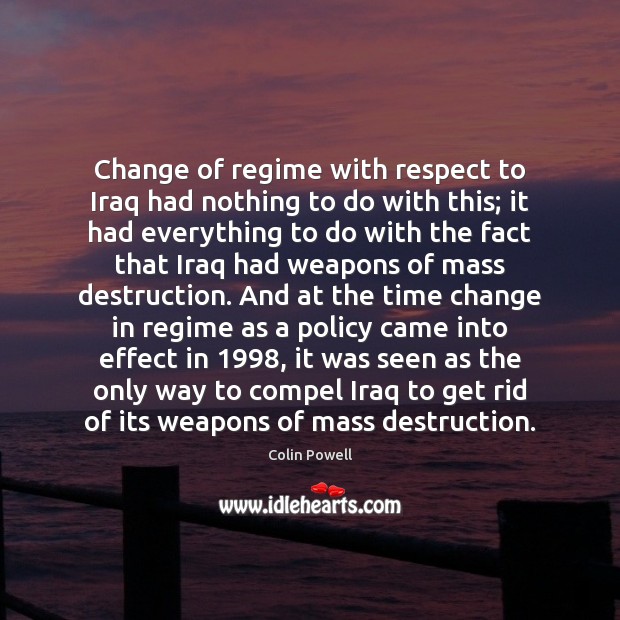 Change of regime with respect to Iraq had nothing to do with Image