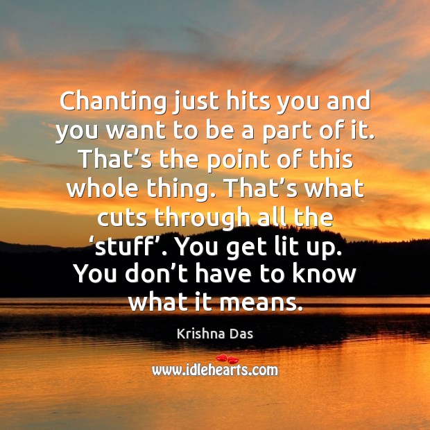 Chanting just hits you and you want to be a part of Image
