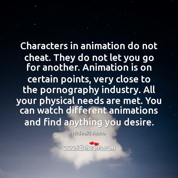 Characters in animation do not cheat. They do not let you go Cheating Quotes Image