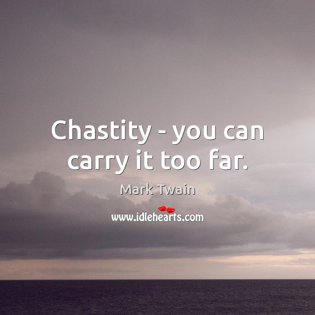Chastity – you can carry it too far. Image