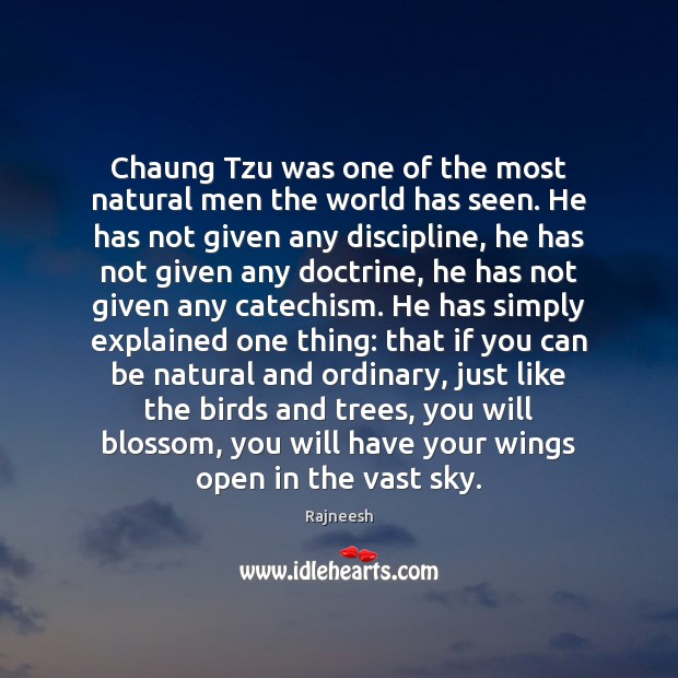 Chaung Tzu was one of the most natural men the world has Image