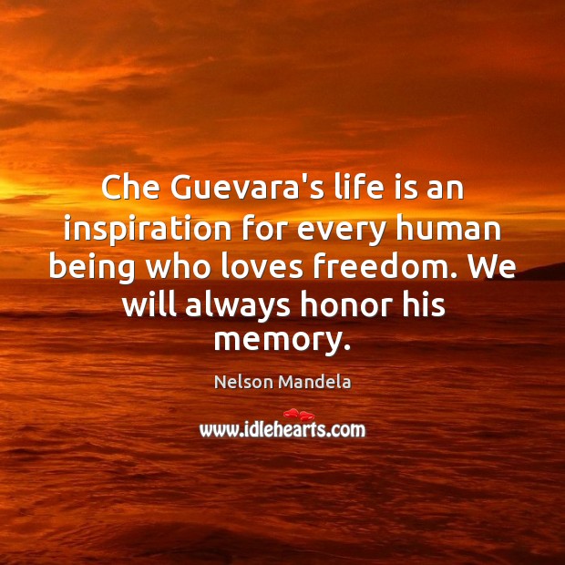 Che Guevara’s life is an inspiration for every human being who loves Image