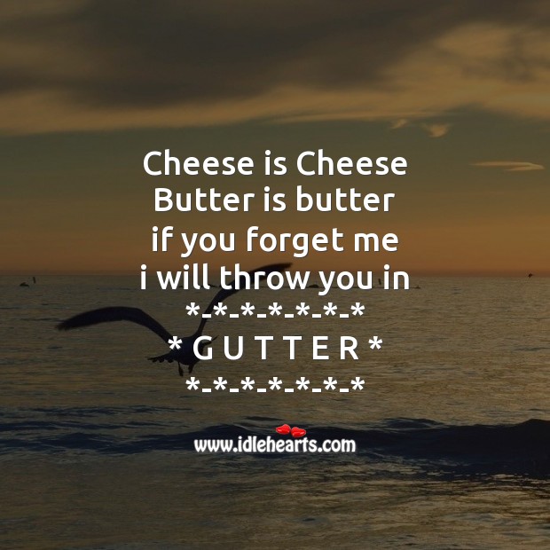 Cheese is cheese butter is butter Fool’s Day Messages Image