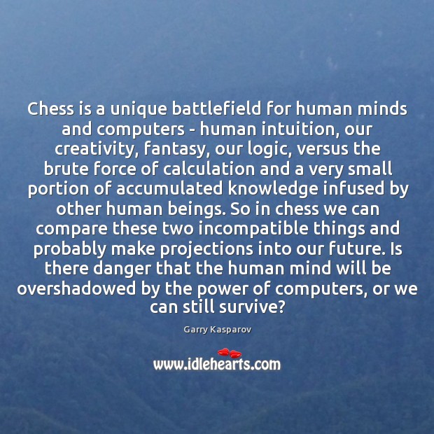 Chess is a unique battlefield for human minds and computers – human Image