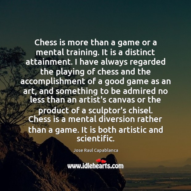Chess is more than a game or a mental training. It is Image