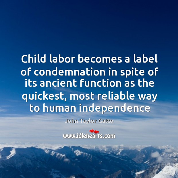Child labor becomes a label of condemnation in spite of its ancient Image
