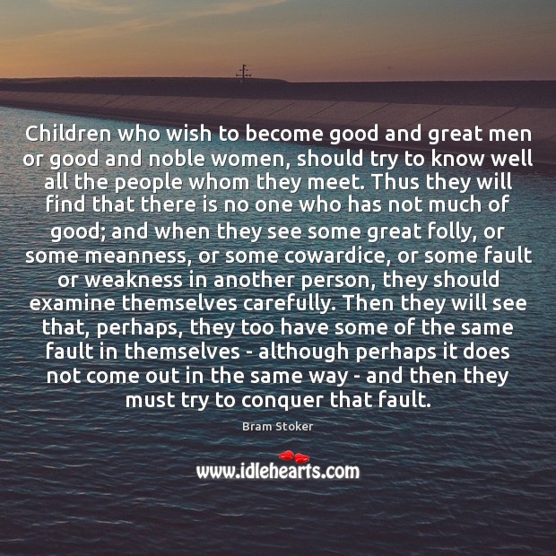 Children who wish to become good and great men or good and Image