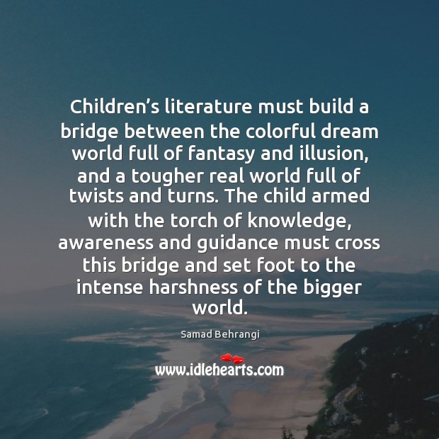 Children’s literature must build a bridge between the colorful dream world Image