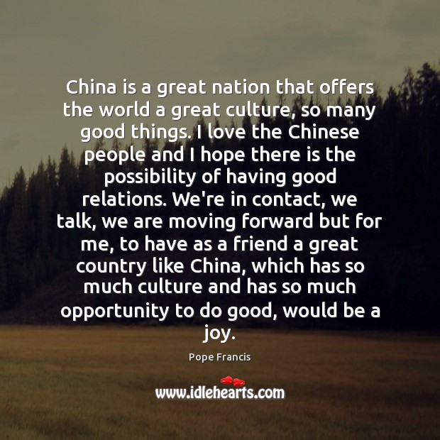 China is a great nation that offers the world a great culture, Image