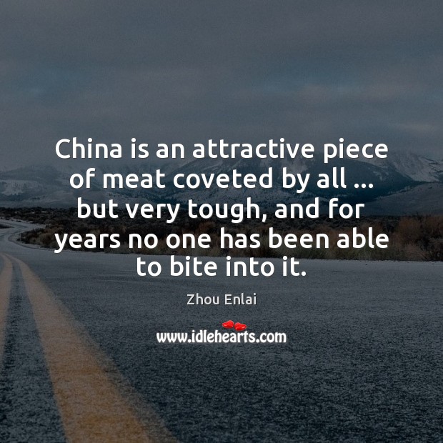 China is an attractive piece of meat coveted by all … but very Image