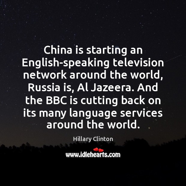 China is starting an English-speaking television network around the world, Russia is, Image