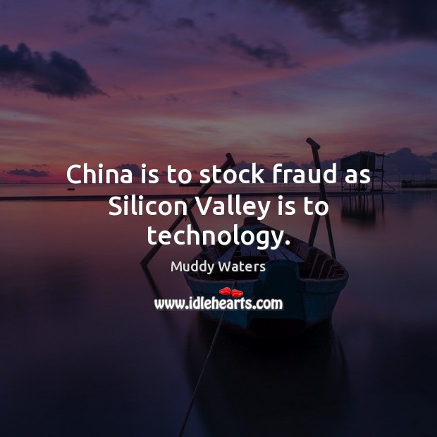 China is to stock fraud as Silicon Valley is to technology. Image
