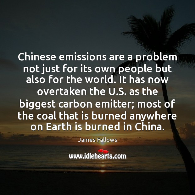 Chinese emissions are a problem not just for its own people but Image