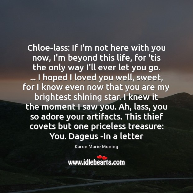 Chloe-lass: If I’m not here with you now, I’m beyond this life, Image