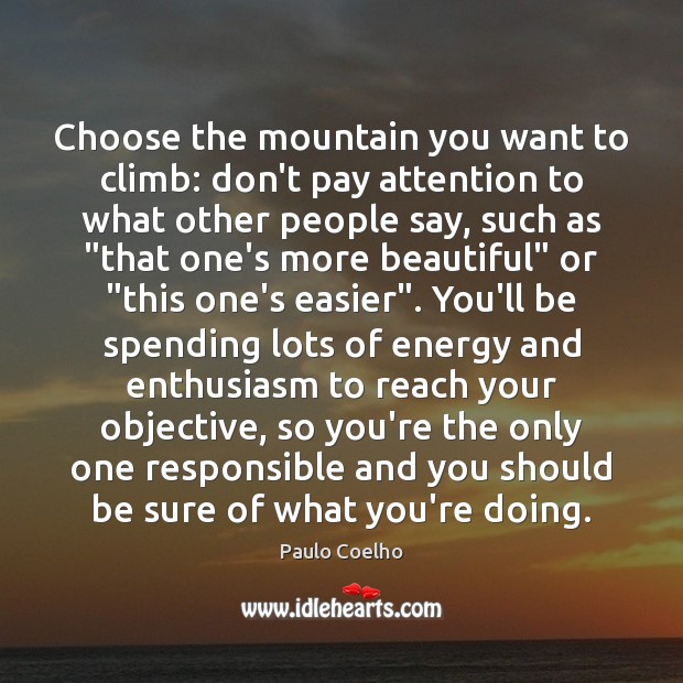 Choose the mountain you want to climb: don’t pay attention to what Image
