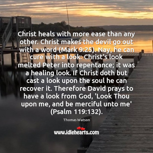 Christ heals with more ease than any other. Christ makes the devil Image