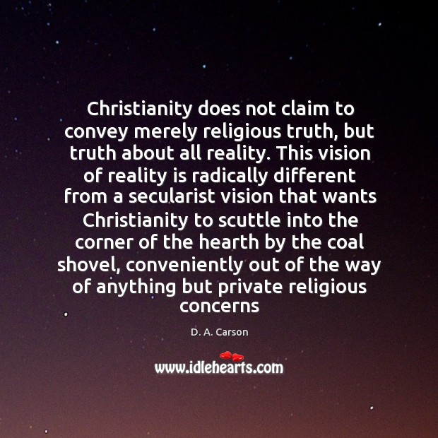 Christianity does not claim to convey merely religious truth, but truth about Image