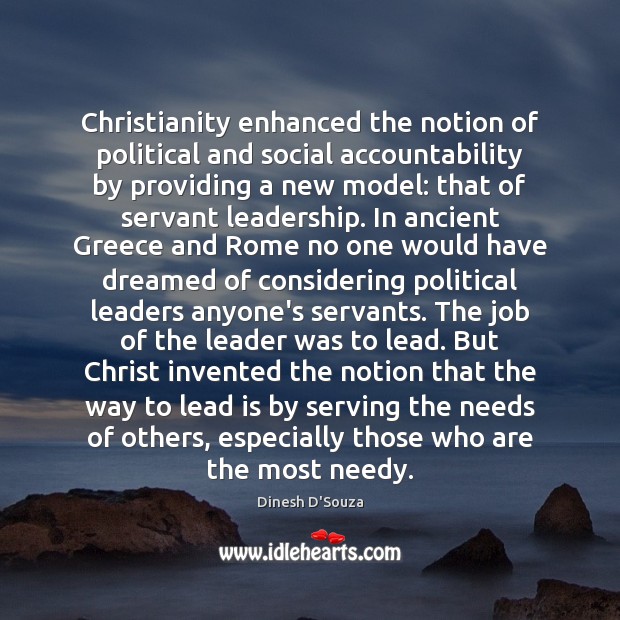 Christianity enhanced the notion of political and social accountability by providing a Image