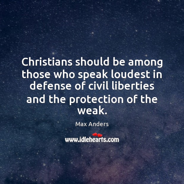 Christians should be among those who speak loudest in defense of civil Image