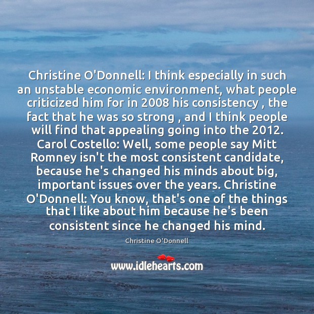 Christine O’Donnell: I think especially in such an unstable economic environment, what Image