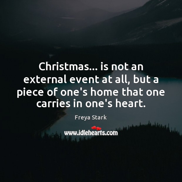 Christmas… is not an external event at all, but a piece of Image