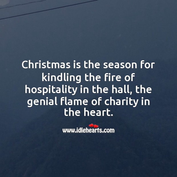 Christmas is the season for kindling the fire Christmas Quotes Image