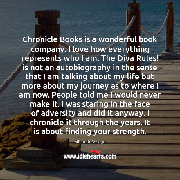 Chronicle Books is a wonderful book company. I love how everything represents Journey Quotes Image