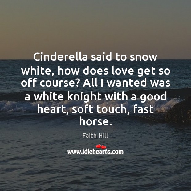 Cinderella said to snow white, how does love get so off course? Image