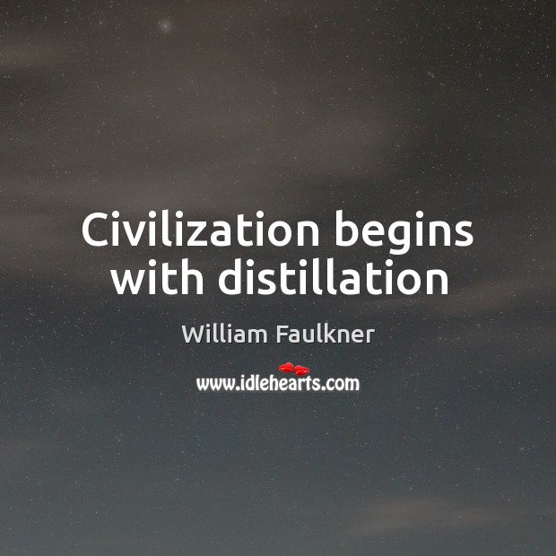 Civilization begins with distillation Image