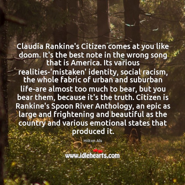 Claudia Rankine’s Citizen comes at you like doom. It’s the best note Hilton Als Picture Quote