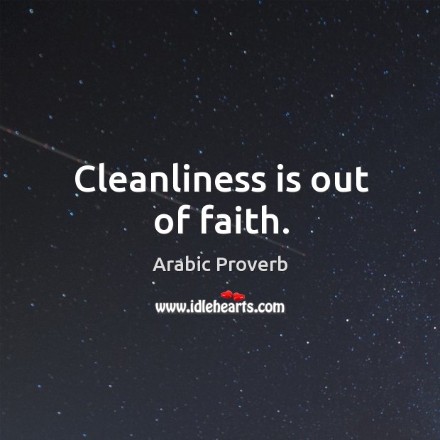 Cleanliness is out of faith. Arabic Proverbs Image