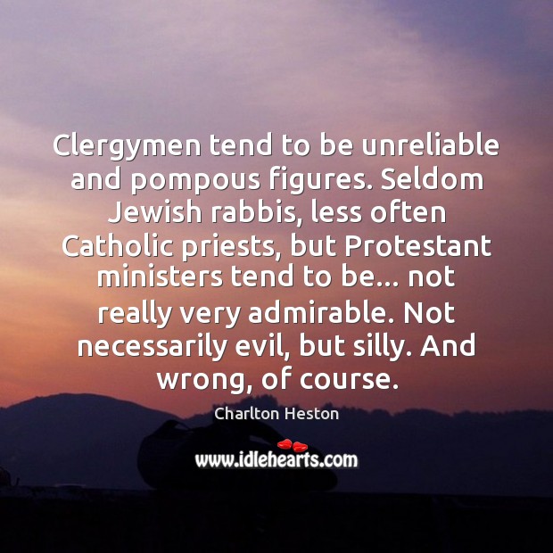 Clergymen tend to be unreliable and pompous figures. Seldom Jewish rabbis, less Image