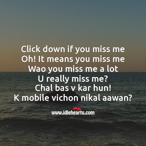 Click down if you miss me Missing You Messages Image