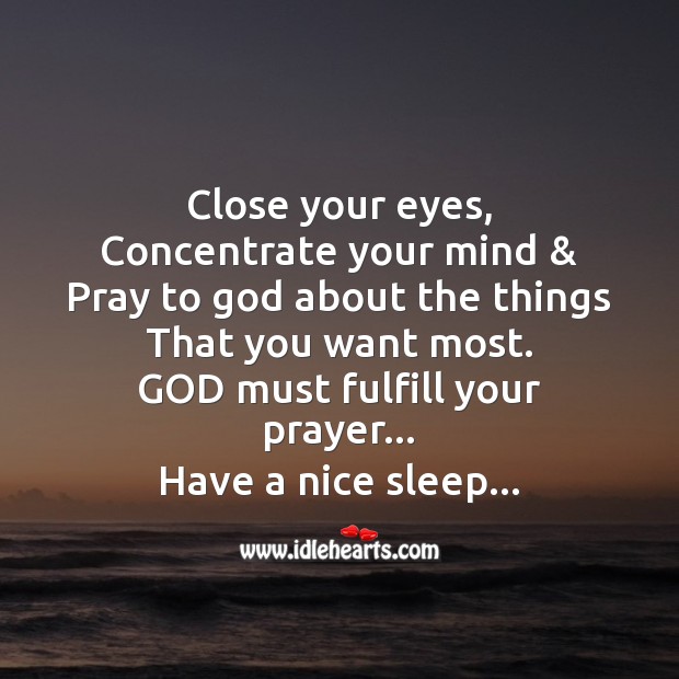 Close your eyes, concentrate your mind Good Night Messages Image