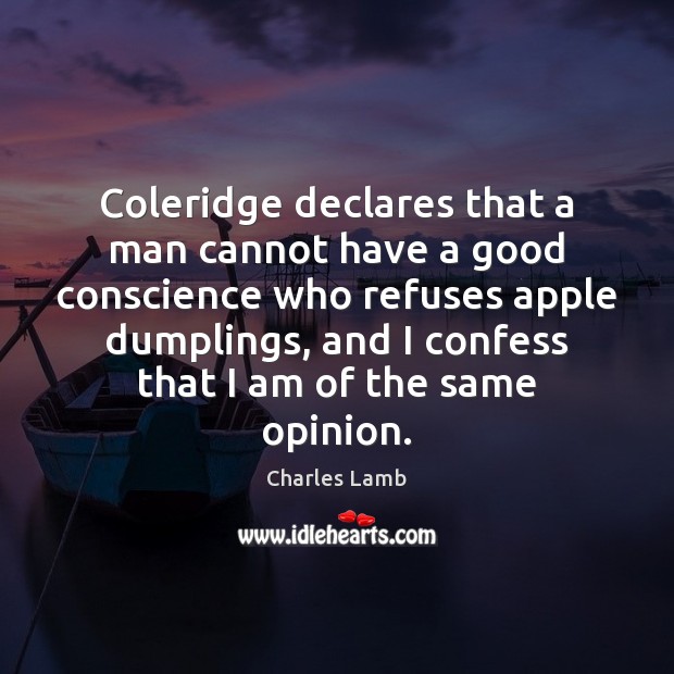 Coleridge declares that a man cannot have a good conscience who refuses Image