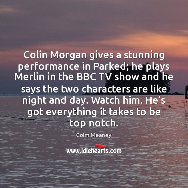 Colin Morgan gives a stunning performance in Parked; he plays Merlin in Image