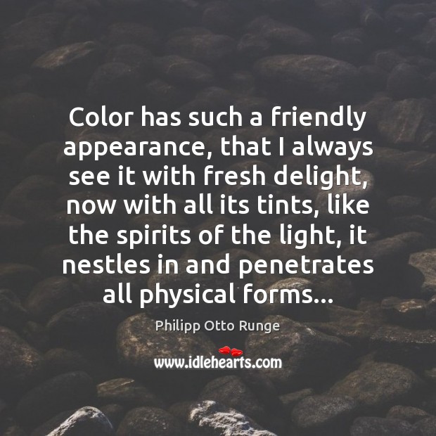Color has such a friendly appearance, that I always see it with Appearance Quotes Image