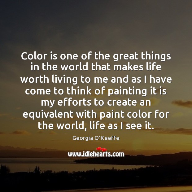 Color is one of the great things in the world that makes Worth Quotes Image