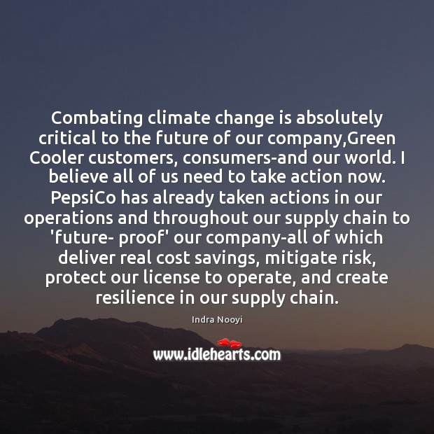 Combating climate change is absolutely critical to the future of our company, Climate Change Quotes Image
