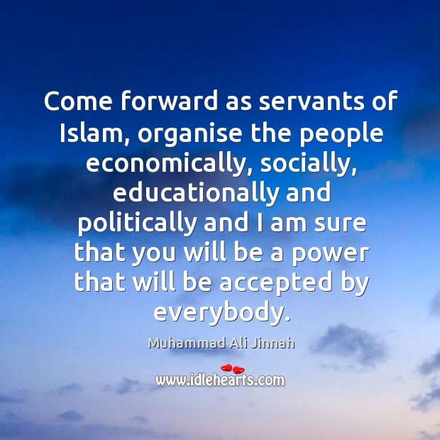 Come forward as servants of islam, organise the people economically Image