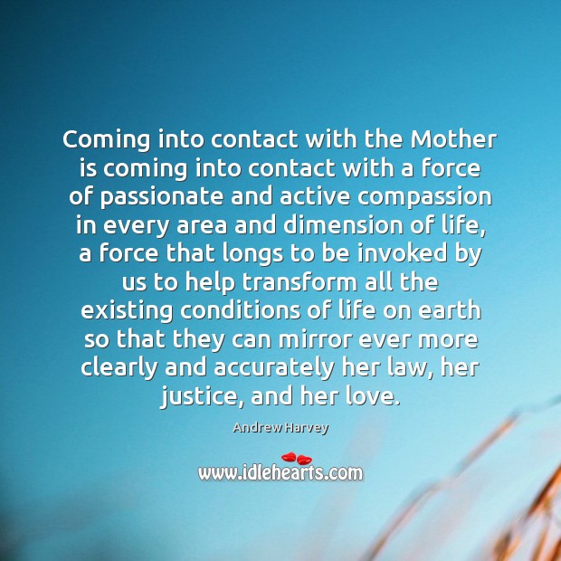 Coming into contact with the Mother is coming into contact with a Mother Quotes Image