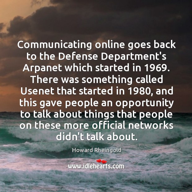 Communicating online goes back to the Defense Department’s Arpanet which started in 1969. Image