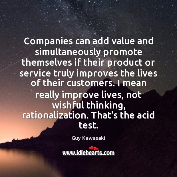 Companies can add value and simultaneously promote themselves if their product or 