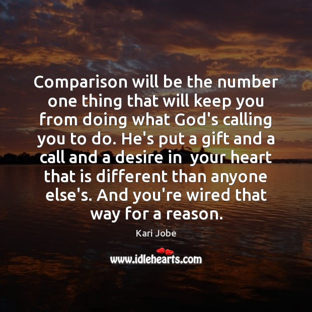 Comparison will be the number one thing that will keep you from Comparison Quotes Image