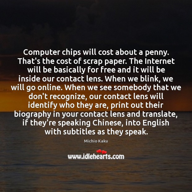 Computer chips will cost about a penny. That’s the cost of scrap Computers Quotes Image