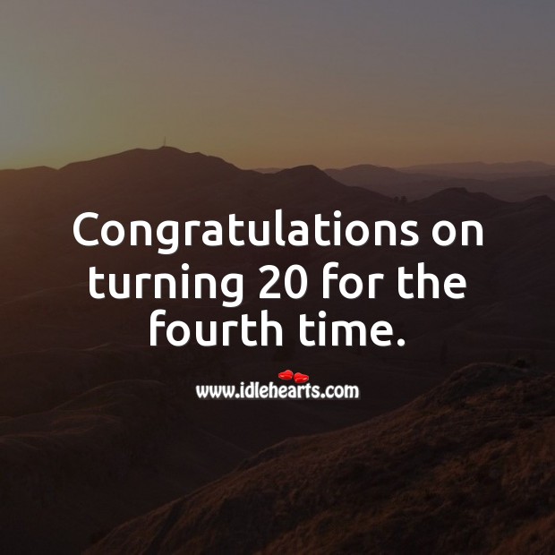 Congratulations on turning 20 for the fourth time. 80th Birthday Messages Image