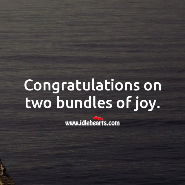 Congratulations on two bundles of joy. Baby Shower Messages Image