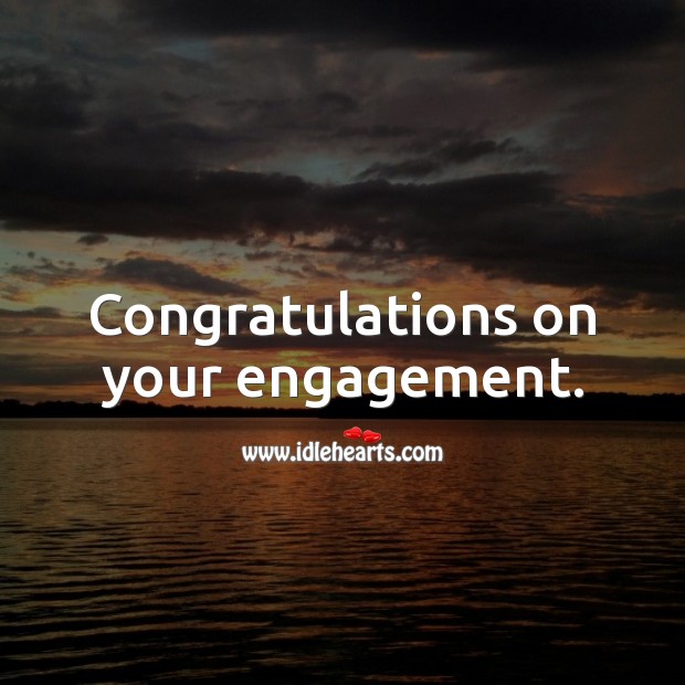 Congratulations on your engagement. Engagement Quotes Image